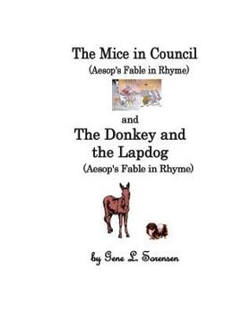 Paperback The Mice in Council / The Donkey and the Lapdog: Aesop's Fables in Ry\hyme Book