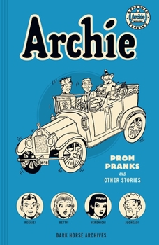 Paperback Archie Archives: Prom Pranks and Other Stories Book