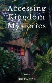 Hardcover Accessing Kingdom Mysteries Book