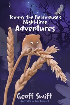 Paperback Tommy The Field Mouse's Night-Time Adventures Book