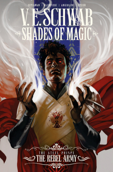 Paperback Shades of Magic: The Steel Prince Vol. 3: The Rebel Army (Graphic Novel) Book