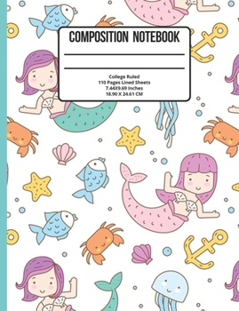 Composition Notebook College Ruled: Mermaid 110 Pages