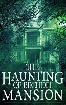 Paperback The Haunting of Bechdel Mansion Book