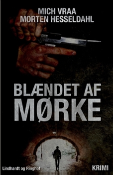Bl?ndet af m?rke