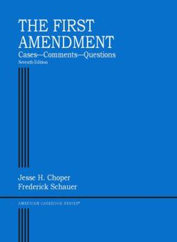 Paperback The First Amendment, Cases?Comments?Questions (American Casebook Series) Book