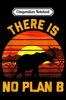 Composition Notebook: Elephant There Is No Planet B Global Warming  Journal/Notebook Blank Lined Ruled 6x9 100 Pages