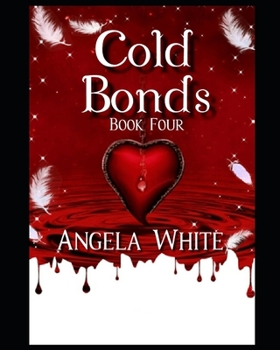 Cold Bonds - Book #4 of the Alexa's Travels