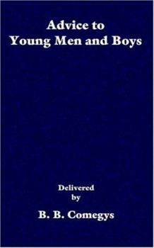 Paperback Advice to Young Men and Boys Book