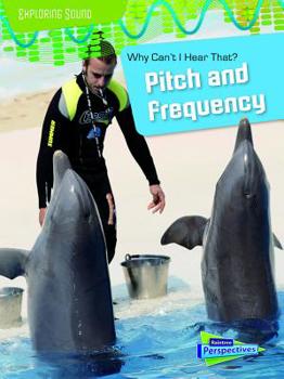 Hardcover Why Can't I Hear That?: Pitch and Frequency Book