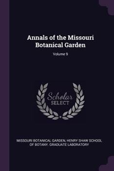 Paperback Annals of the Missouri Botanical Garden; Volume 9 Book