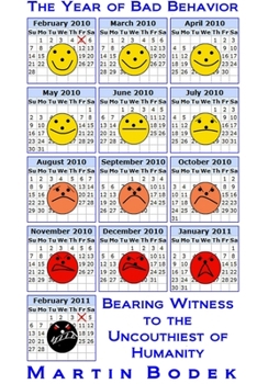 The Year of Bad Behavior: Bearing Witness to the Uncouthiest of Humanity