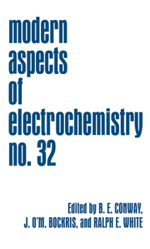 Modern Aspects of Electrochemistry no. 32 - Book #32 of the Modern Aspects of Electrochemistry