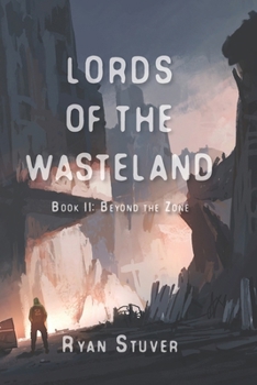 Paperback Lords of the Wasteland: Beyond the Zone Book