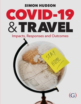 Paperback COVID-19 and Travel: Impacts, responses and outcomes Book