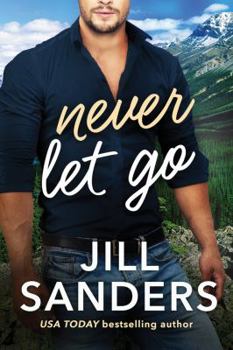 Never Let Go - Book #2 of the Haven, Montana