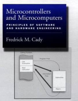 Hardcover Microcontrollers and Microcomputers: Principles of Software and Hardware Engineering Book