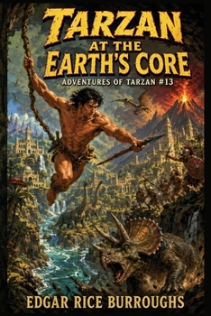 Tarzan at the Earth's Core: An Impact Book (Adventures of Tarzan)