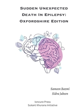 Paperback Sudden Unexpected Death in Epilepsy: Oxfordshire Edition [Large Print] Book