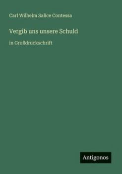 Vergib uns unsere Schuld: in Großdruckschrift (German Edition)