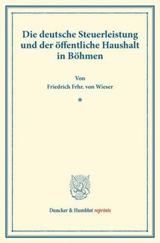 Die Deutsche Steuerleistung Und Der Offentliche Haushalt in Bohmen