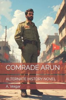 Paperback Comrade Arun: Alternate History Novel Book