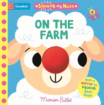 Paperback Squeak My Nose: On the Farm Book