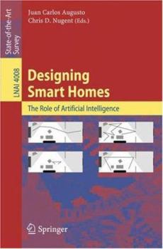 Designing Smart Homes: The Role Of Artificial Intelligence (Lecture Notes In Computer Science)