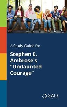 Paperback A Study Guide for Stephen E. Ambrose's "Undaunted Courage" Book