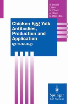 Paperback Chicken Egg Yolk Antibodies, Production and Application: Igy-Technology Book