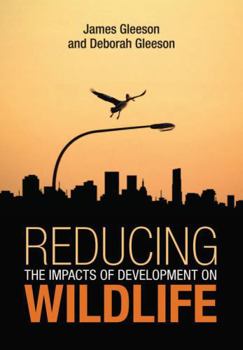 Paperback Reducing the Impacts of Development on Wildlife Book