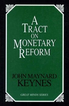 Paperback A Tract on Monetary Reform Book