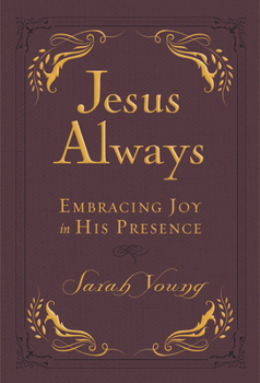 Imitation Leather Jesus Always, Leathersoft, with Scripture References: Embracing Joy in His Presence (a 365-Day Devotional) Book