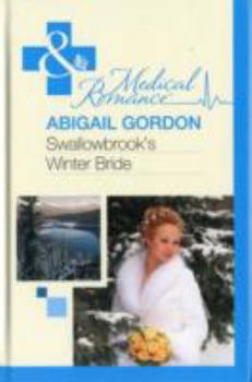 Swallowbrook's Winter Bride: A Single Dad Romance - Book #1 of the Doctors of Swallowbrook Farm