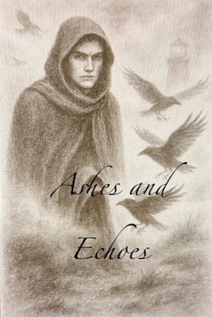 Ashes and Echoes: A Gothic Paranormal Novella