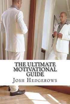 Paperback The Ultimate Motivational Guide Book