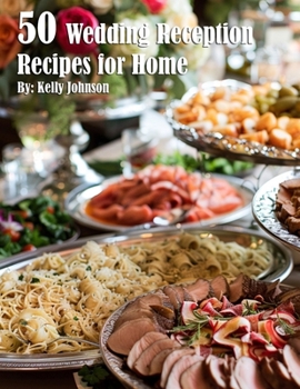 Paperback 50 Wedding Reception Recipes for Home Book