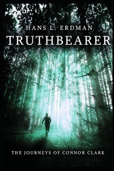 Paperback Truthbearer: The Journeys of Connor Clark Book