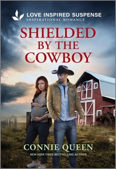 Mass Market Paperback Shielded by the Cowboy Book