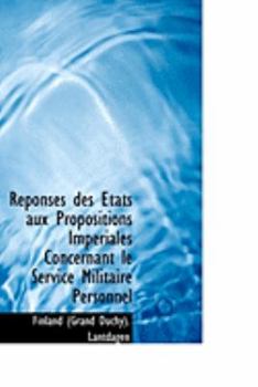 Hardcover Réponses des États aux Propositions Impériales Concernant le Service Militaire Personnel Book