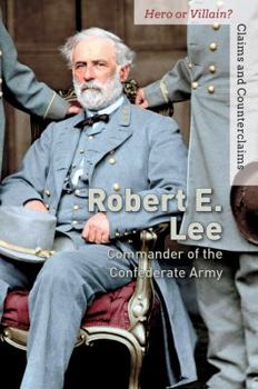 Library Binding Robert E. Lee: Commander of the Confederate Army Book