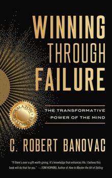 Winning Through Failure: The Transformative Power of the Mind