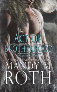 Act of Brotherhood - Book #6 of the Immortal Ops: PSI-Ops