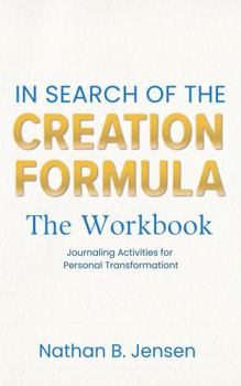 Paperback In Search of the Creation Formula The Workbook Book