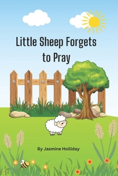 Little Sheep Forgets to Pray