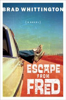 Escape from Fred - Book #3 of the Fred Books