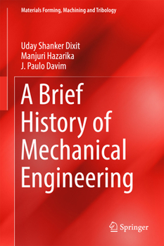 Hardcover A Brief History of Mechanical Engineering Book