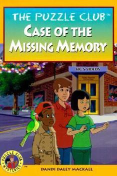 Case of the Missing Memory - Book #8 of the Puzzle Club Mysteries