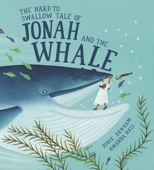 Hardcover Hard to Swallow Tale of Jonah and the Whale Book