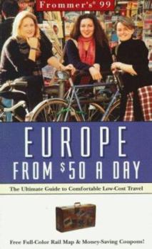 Paperback Frommer's Europe from $50 a Day: The Ultimate Guide to Comfortable Low-Cost Travel [With Money-Saving and Full-Colr Fold-Out] Book