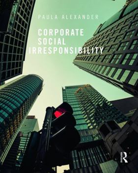 Paperback Corporate Social Irresponsibility Book